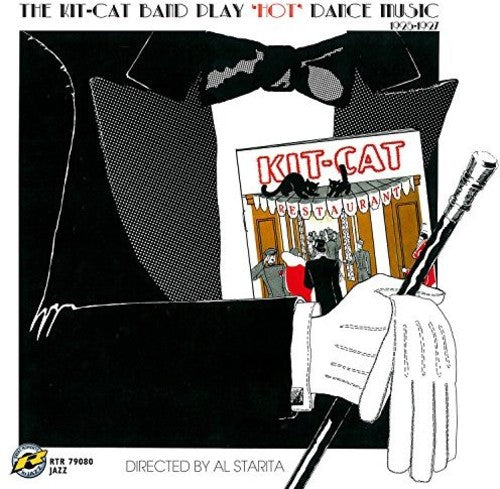 the album cover for The Kit-Cat Band - Play Hot Dance Music 1925-1927
