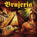 Brujeria - Pocho Aztlan (Vinyl)