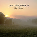 The Time Jumpers - Kid Sister (Vinyl)