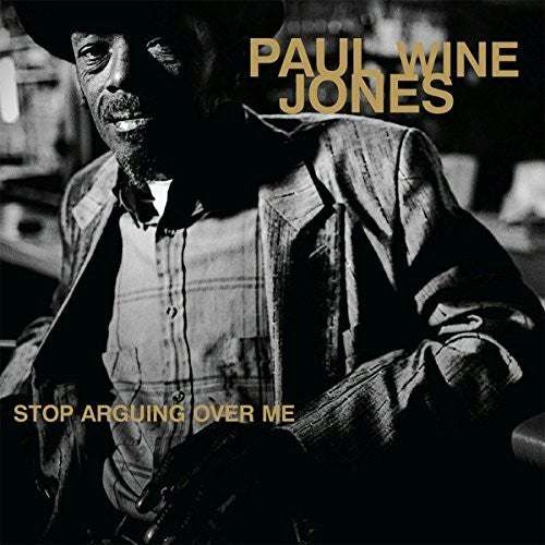 Paul Jones Wine - Stop Arguing Ove Me (Vinyl)