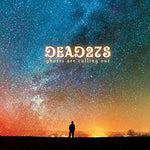 the album cover for Dead 27s - Ghosts Are Calling Out
