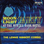 Lennie Hibbert - Moonlight Party (Vinilo)