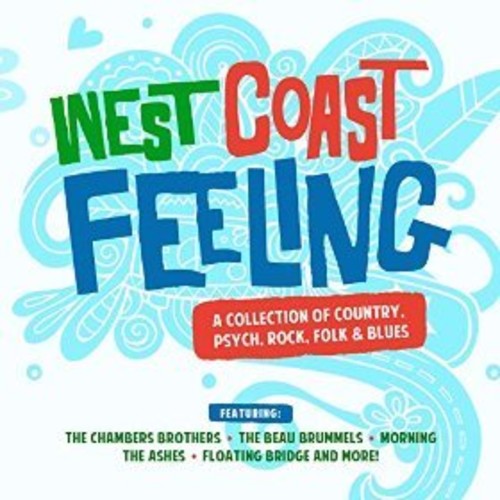 the album cover for West Coast Feeling Collection Country Psych / Var - West Coast Feeling - A Collection of Country, Psych, Rock, Folk &Blues