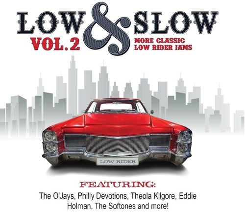 the album cover for Low & Slow 2 More Classic Low Rider Jams / Var - Low & Slow, Vol. 2 (More Classic Low Rider Jams)