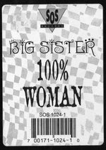 Big Sister : 100 % Woman (12")