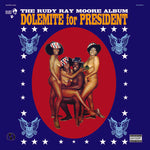 Rudy Ray Moore - Dolemite For President (Vinyl)