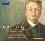 the album cover for Reger / Siegenthaler / Lessing - Reger: Complete Chamber Music For Clarinet