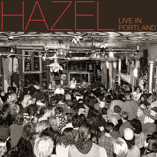 the album cover for Hazel - Live In Portland