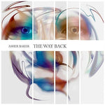 the album cover for Asher Baker - Way Back