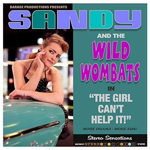 Sandy & Wild Wombats - Girl Can't Help It (Vinyl)