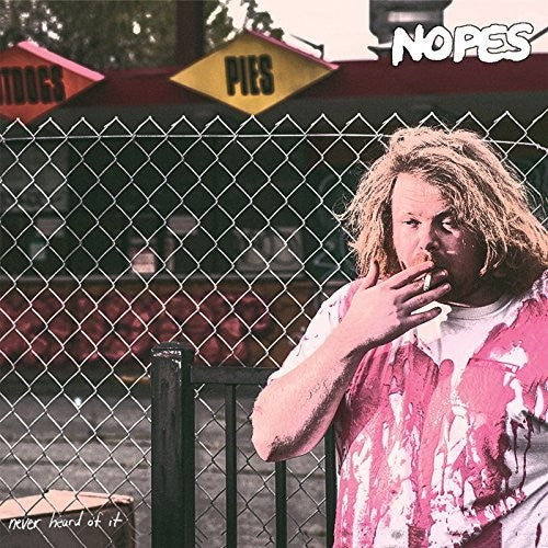 Nopes - Never Heard Of It (Vinyl)