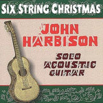 the album cover for John Harbison - Six String Christmas