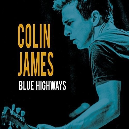 Colin James - Blues Highways (CD)
