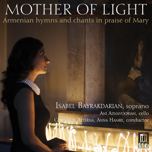 the album cover for Anonymous / Aeterna / Bayrakdarian - MOTHER OF LIGHT