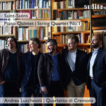 the album cover for Andrea Lucchesini - Saint-saens: Piano Quintet / String Quartet 1