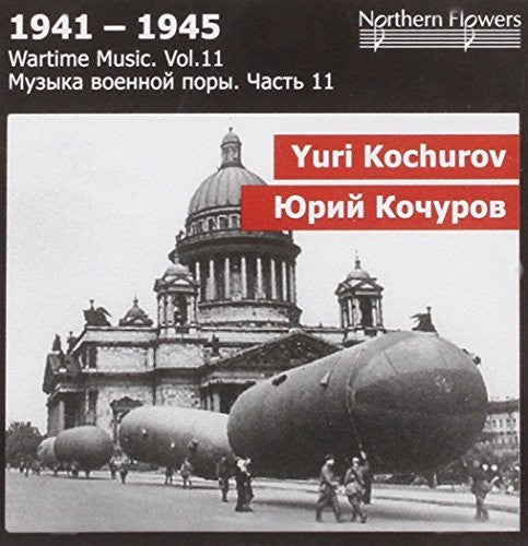 the album cover for Alexander Titov - Wartime Music 11 - Yuri Kochurov: