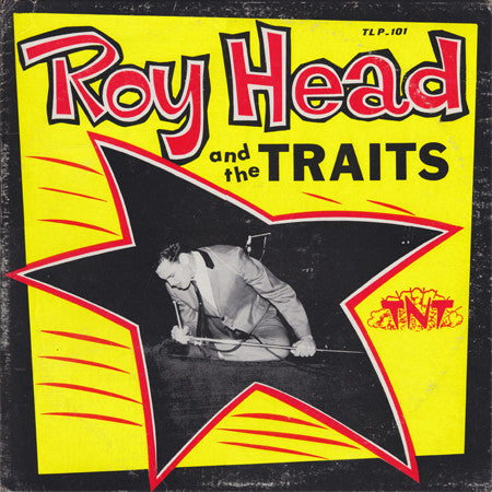 Roy Head And The Traits : Roy Head And The Traits (LP, Album)