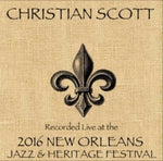 the album cover for Christian Scott - Christian Scott Live at JazzFest 2016