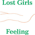 Lost Girls - Feeling (Vinyl)