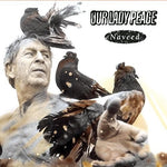 the album cover for Our Lady Peace - Naveed