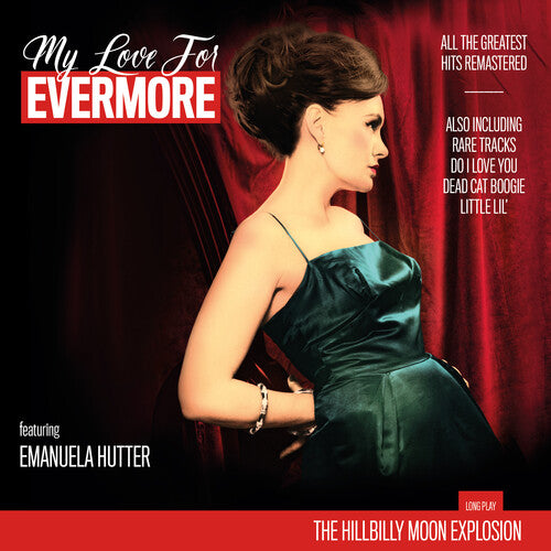 The Hillbilly Moon Explosion - My Love For Evermore (The Best Of) (Vinyl)