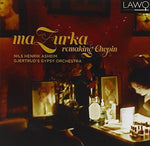 the album cover for Chopin / Aasheim / Gjertrud's Gypsy Orchestra - Mazurka Remaking Chopin