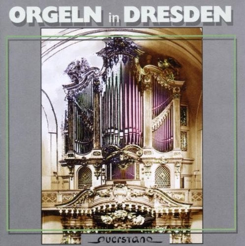the album cover for Scholze / Strohhacker / Gerdes / Various - Orgeln in Dresden
