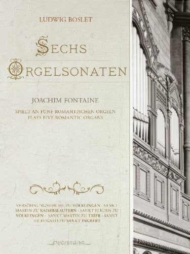 the album cover for Boslet / Joachim Fontaine - 6 Sonatas For Organ