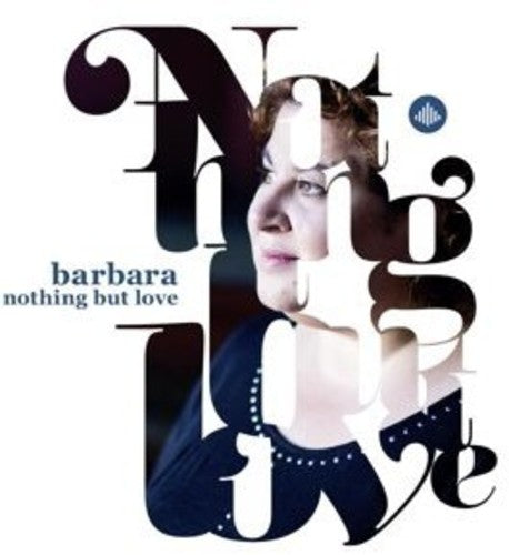 the album cover for Barbara - Nothing But Love