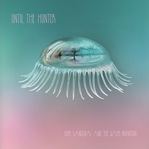 Hope Sandoval & Warm Inventions - Hasta el Cazador (CD)