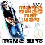 Mike Zito - Haz blues, no guerra (CD)
