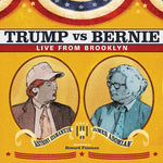 the album cover for Anthony Atamanuik / Adomian,James - Trump Vs. Bernie: The Debate Album