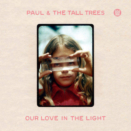 the album cover for Paul & Tall Trees - Our Love In The Light