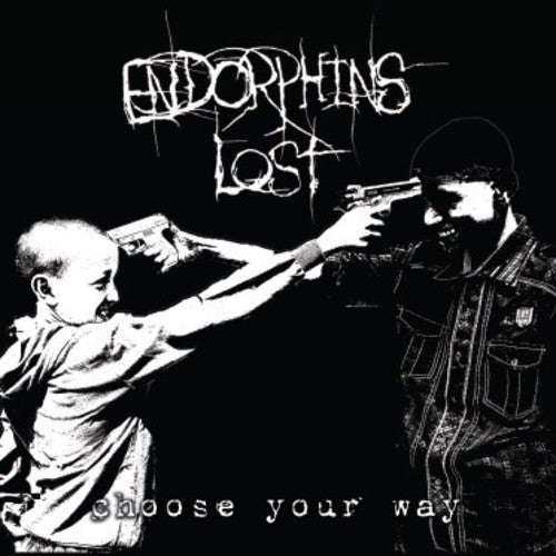 Endorphins Lost - Choose Your Way (Vinyl)