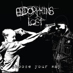 Endorphins Lost - Choose Your Way (Vinyl)