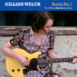 Gillian Welch - Boots No. 1: Bootleg oficial del reestreno (CD)