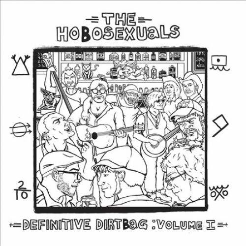 Hobosexuales - Definitive Dirtbag: 1 (Vinilo)
