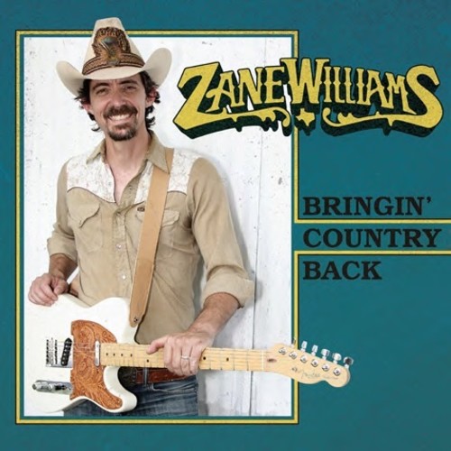 the album cover for Zane Williams - Bringin' Country Back