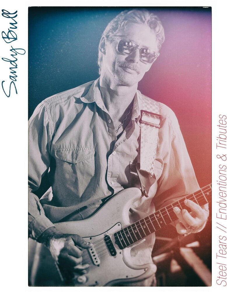 the album cover for Sandy Bull - Steel Tears / Endventions & Tributes