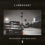 the album cover for Lionheart - Welcome To The West Coast Ii