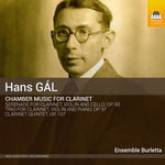 the album cover for Ensemble Burletta - Hans Gal: Chamber Music for Clarinet