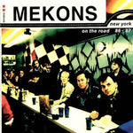 the album cover for Mekons - New York-On The Road 86-87