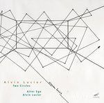 the album cover for LucierTwo Circles - Alvin Lucier: Two Circles