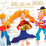 the album cover for Traditional / Revels Chorus / Magnolia / Ornstein - Valse de Noel: An Acadian-Cajun Christmas Revels