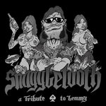 the album cover for Snaggletooth - Tribute To Lemmy / Various - Snaggletooth - Tribute To Lemmy / Various