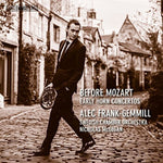 the album cover for Alec Gemill Frank - Before Mozart / Early Horn Concertos