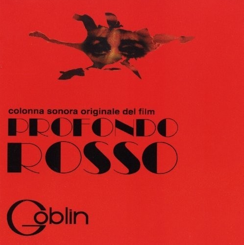 the album cover for Goblin Ita - Profondo Rosso (Deep Red) (Original Soundtrack)