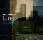 the album cover for Phil Parisot - LINGO
