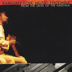 Karelian Folk Music Ensemble - From the Land of the Kalevala (CD)