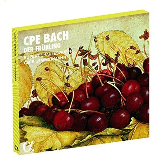 the album cover for Bach / Charlesworth / Cafe Zimmermann - C.P.E. Bach: Der Fruhling